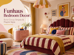Circus-Inspired “Funhaus” Bedroom Decor: Bold Stripes & Playful Vibes